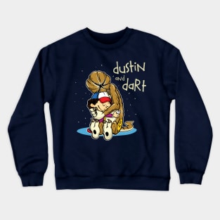 Dustin and Dart Crewneck Sweatshirt